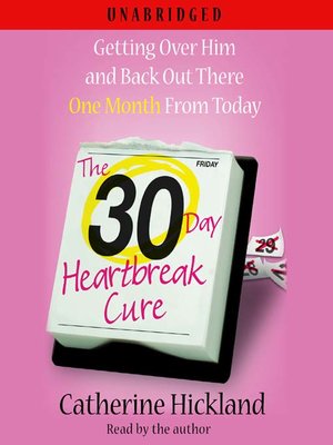 cover image of The 30-Day Heartbreak Cure